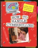 Click here to view the eBook titled How to Handle Cyberbullies
