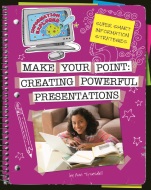 Click here to view the eBook titled Make Your Point: Creating Powerful Presentations