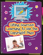 Citing Sources: Learning to Use the Copyright Page