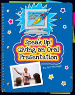 Click here to view the eBook titled Speak Up! Giving an Oral Presentation